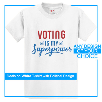 Custom Printed T-Shirts With Your Own Politcal Protest Slogan On Front